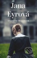 Jana Eyrová - Charlotte Brontë, Fortuna Libri ČR, 2022