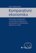 Komparativní ekonomika - Eva Cihelková, Wolters Kluwer ČR, 2022