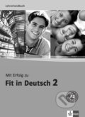 Mit Erfolg zu Fit in Deutsch 2 - Metodická příručka - K. Vavatzandis, S. Janke-Papanikolaou, Klett, 2011