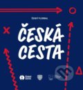 Česká cesta - Marek Chlumský a kolektív, Universum, 2022