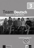Kniha: Team Deutsch 3 (B1) – Lehrerhandbuch (Klett). Klett, 2017