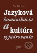 Jazyková komunikácia a kultúra vyjadrovania - Ján Findra, 2013
