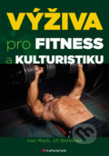 Výživa pro fitness a kulturistiku - Ivan Mach, Jiří Borkovec, Grada, 2013