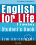 Kniha: English for Life - Elementary - Student's Book (Tom Hutchinson). Oxford University Press, 2007