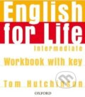 English for Life - Intermediate - Workbook with Key - Tom Hutchinson, Oxford University Press