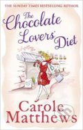 The Chocolate Lovers&#039; Diet - Carole Matthews, Sphere, 2014
