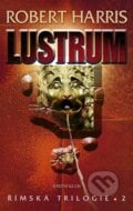 Lustrum - Robert Harris, 2011