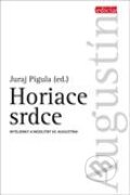 Horiace srdce - Juraj Pigula, Karmelitánske nakladateľstvo, 2013