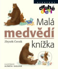 Malá medvědí knížka - Zbyněk Černík, Alžběta Skálová (Ilustrátor), Albatros CZ, 2013