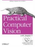 Kniha: Practical Computer Vision with SimpleCV (Kurt Demaggd)