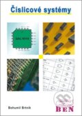 Kniha: Číslicové systémy (Bohumil Brtník). BEN - technická literatura, 2011