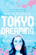 Tokyo Dreaming - Emiko Jean, Macmillan Children Books, 2022