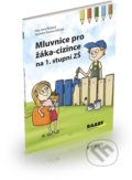 Mluvnice pro žáka-cizince - Jana Rohová, Zuzana Slánská, Raabe CZ, 2022