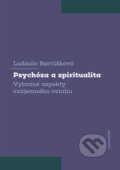Psychóza a spiritualita - Ludmila Bartůšková, Karolinum, 2022