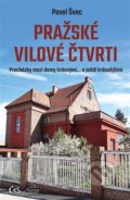 Kniha: Pražské vilové čtvrti (Pavel Švec), 2022 Kniha: Pražské vilové čtvrti (Pavel Švec), 2022