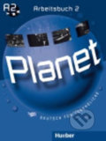 Kniha: Planet 2: Arbeitsbuch A2 (Max Hueber Verlag)