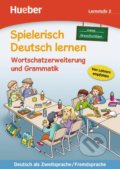 Spielerisch Deutsch lernen: Lernstufe 2,neue Geschichten: Wortschatzerweiterung und Grammatik - Christoph Wortberg, Max Hueber Verlag, 2015