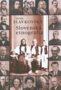 Kniha: Slovenská etnografia (Peter Slavkovský). VEDA, 2013