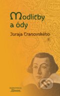 Kniha: Modlitby a ódy (Juraj Tranovský). Tranoscius, 2012