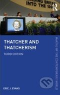 Thatcher and Thatcherism - Eric J. Evans, Routledge, 2013