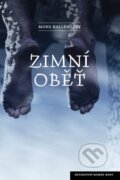 E-kniha: Zimní oběť (Mons Kallentoft), 2011