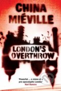 London&#039;s Overthrow - China Miéville, Westbourne, 2012