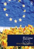Kniha: European Union Law (Alina Kaczorowska-Ireland). Routledge, 2013