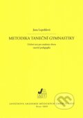 Kniha: Metodika taneční gymnastiky (Jana Lepoldová). Janáčkova akademie múzických umění v Brně, 2009