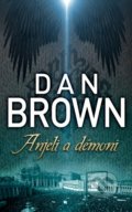 Anjeli a démoni - Dan Brown, Ikar, 2013