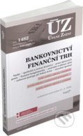 Kniha: Úplné Znění - 1482 Bankovnictví (Sagit). Sagit, 2022