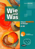 Kniha: Wie und Was - Referenz grammatik mit Übungen (A1-B2) + CD ROM (Marion Weerning)