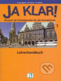 Ja Klar! 1: Lehrerhandbuch - Günter Gerngross, Eli, 2007