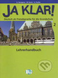 Ja Klar! 2: Lehrerhandbuch - Günter Gerngross, Eli, 2007