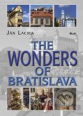 The Wonders of Bratislava - Ján Lacika, Ikar, 2013