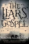 The Liars&#039; Gospel - Naomi Alderman, Penguin Books, 2013