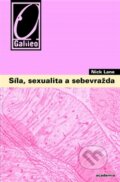 Síla, sexualita a sebevražda - Nick Lane, Academia, 2013