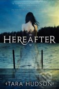 Hereafter - Tara Hudson, 2012