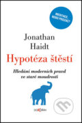 Hypotéza štěstí - Jonathan Haidt, 2014