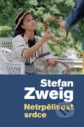 Netrpělivost srdce - Stefan Zweig, 2013