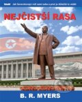 Kniha: Nejčistší rasa (Brian Reynolds Myers), 2013 Kniha: Nejčistší rasa (Brian Reynolds Myers), 2013