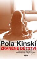 Zraněné dětství - Pola Kinski, 2013