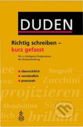 Duden - Richtig Schreiben - Kurz Gefasst - Christian Stang, Bibliographisches Institut, 2006