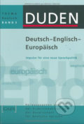 Duden - Thema Deutsch 3 - Deutsch/Englisch/Europäisch: Impulse für eine neue Sprachpolitik?, Bibliographisches Institut, 2002