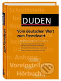 Duden - Vom Deutschen Wort Zum Fremdwort, Bibliographisches Institut, 2003