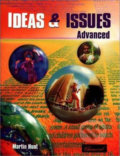Kniha: Ideas & Issues: Advanced: Student´s Book (Martin Hunt). Chancerel, 2000