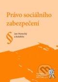 Kniha: Právo sociálního zabezpečení (Ján Horecký a kolektív). Aleš Čeněk, 2021