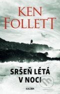 Sršeň létá v noci - Ken Follett, Kalibr, 2022