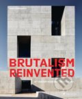Kniha: Brutalism Reinvented (Agata Toromanoff). Prestel, 2021