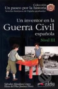 Un inventor en la guerra civil espanola - Salvador Almadana Pérez, Edelsa, 2009