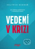 Vedení v krizi - Vojtěch Bednář, Management Press, 2022